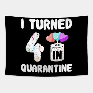 I Turned 4 In Quarantine Tapestry