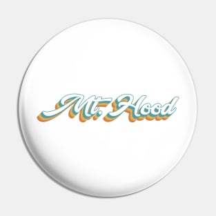 Mt. Hood Oregon Retro Lettering Pin