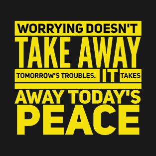 Worrying troubles peace yellow T-Shirt