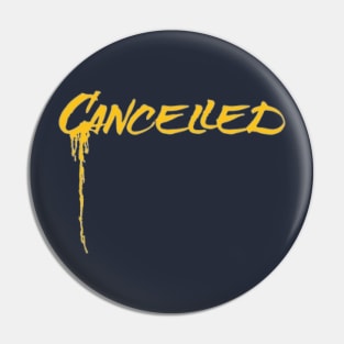 Cancelled Spray Pin