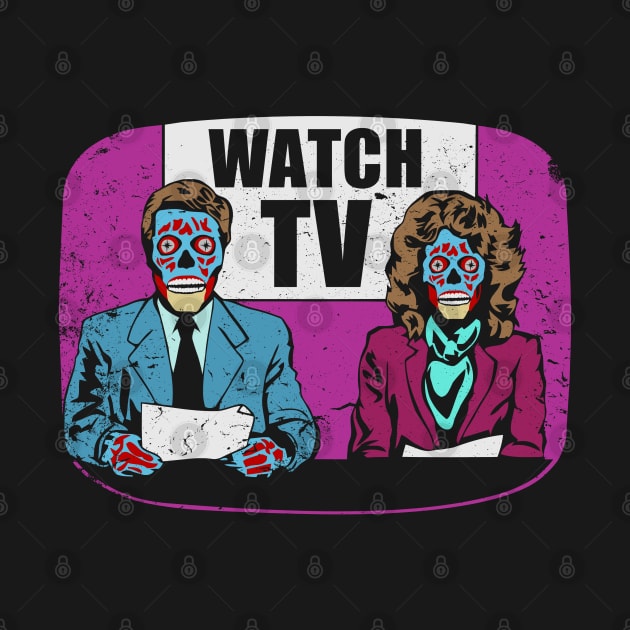 They Live! Obey, Consume, Buy, Sleep, No Thought and Watch TV by DaveLeonardo