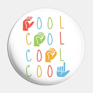 ASL Cool- American Sign Language Alphabet Pin