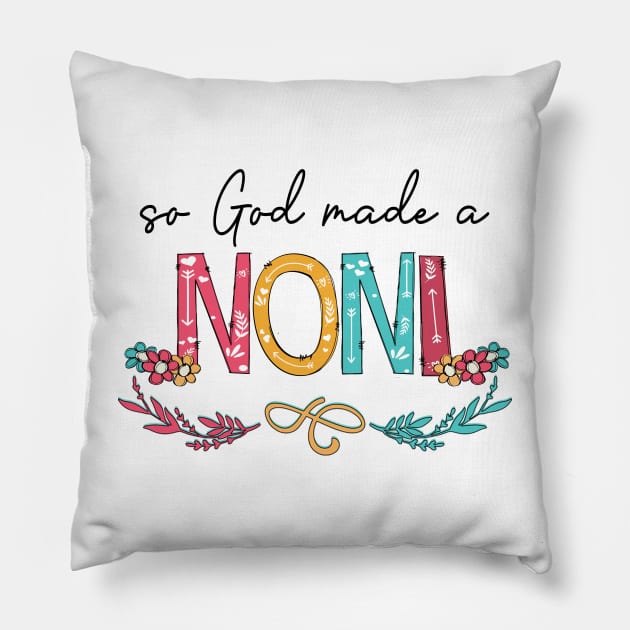 So God Made A Noni Happy Mother's Day Pillow by KIMIKA