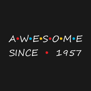 Awesome Since 1957 T-Shirt