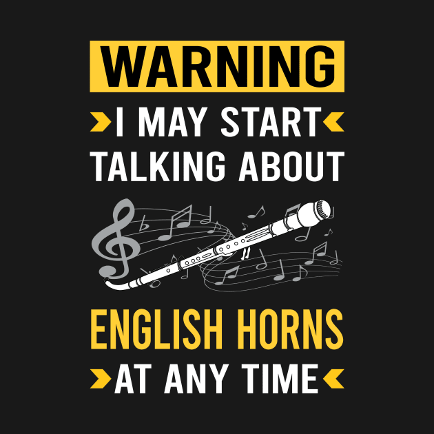 Warning English Horn Cor Anglais by Good Day