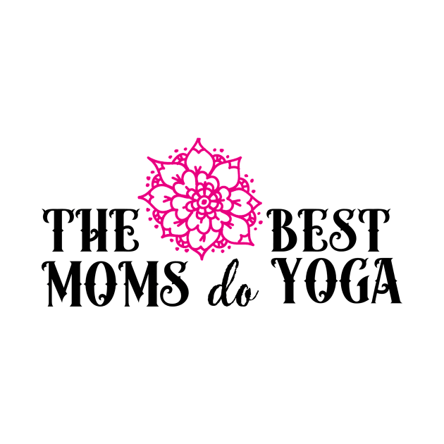 The best moms do yoga (pink) by nektarinchen