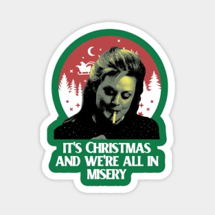 It's Christmas And We're All In Misery Magnet