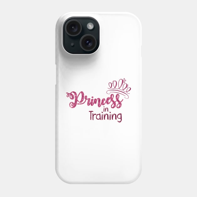 Princess in Training Phone Case by Studio IV Designs 