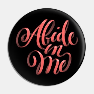 Abide in Me v2 Pin