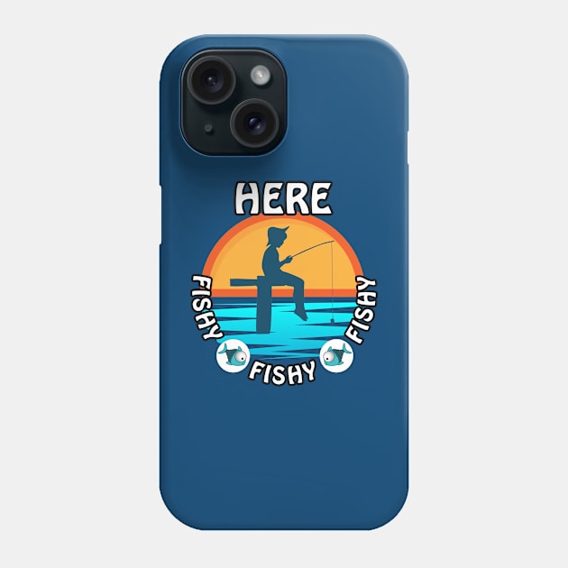 Cute Here Fishy Fishy Fishy design for any fisherman Phone Case by Shean Fritts 