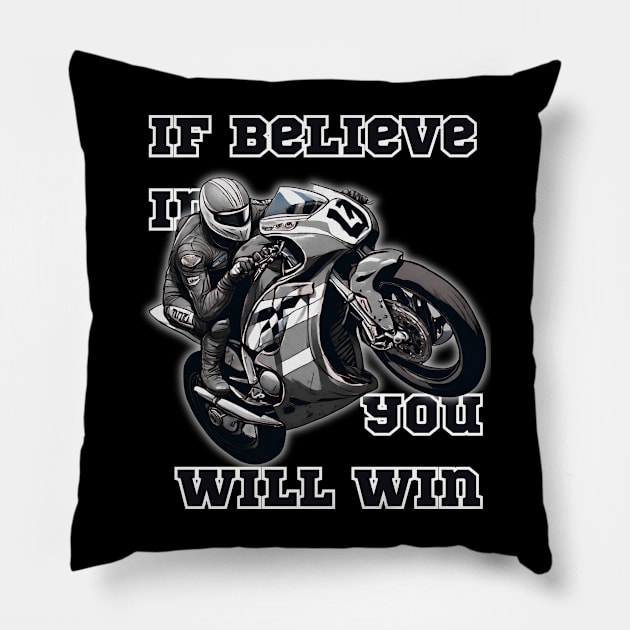 If Believe in You Will Win. Pillow by fazomal