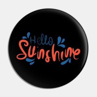 Hello Sunshine Pin