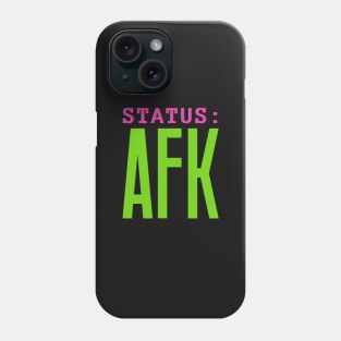 AFK Status Phone Case