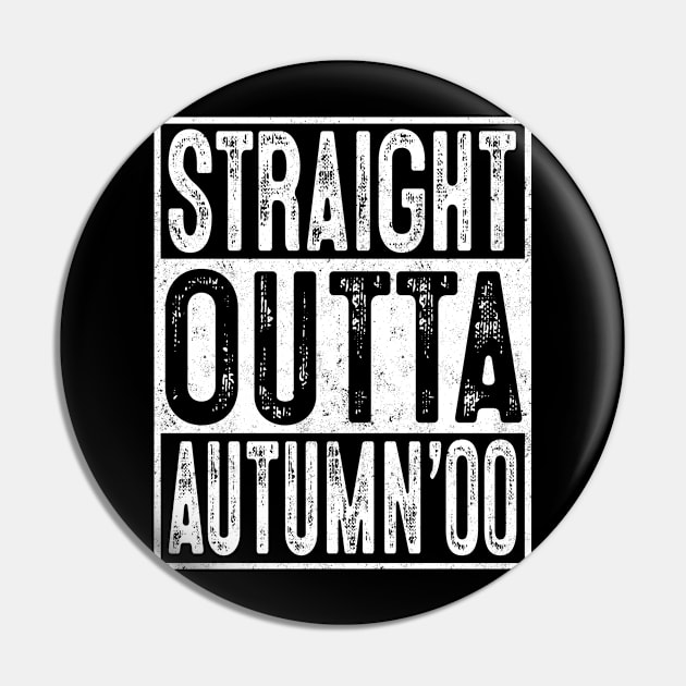 19th Birthday Straight Outta Autumn 2000 Gift 19 Year Old Pin by rhondamoller87