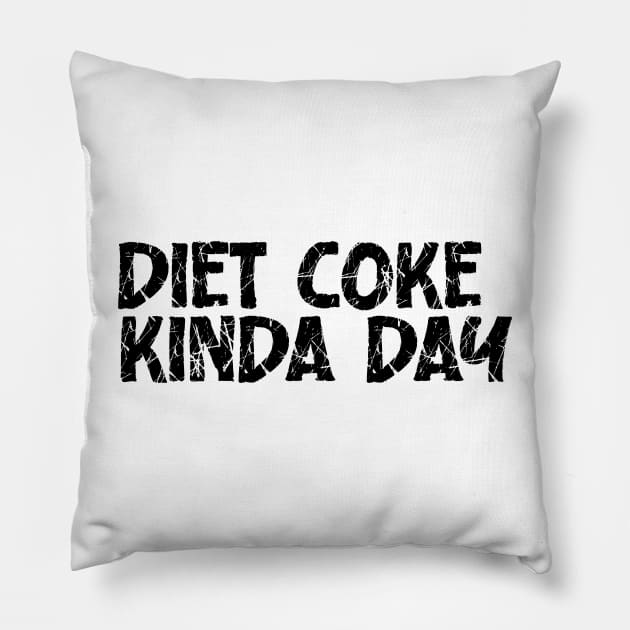 Diet Coke Kinda Day Pillow by nextneveldesign