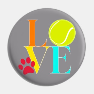 Dogs Love Tennis Balls Pin