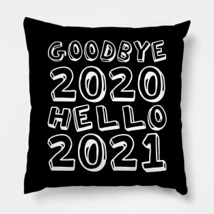 Goodbye 2020 Hello 2021 New Years 2021 senior Pillow