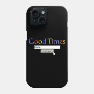 Good Times Disco Phone Case