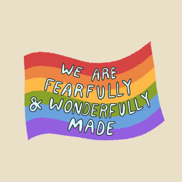 Fearfully and Wonderfully Made Pride by Ollie Day Art