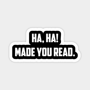 Haha Made You Read  Funny English Teacher Magnet