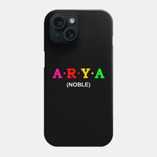 Arya  - Noble. Phone Case