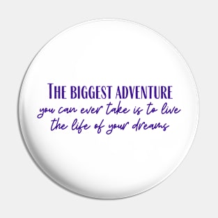 The Biggest Adventure Pin