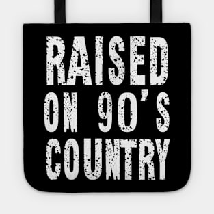 Raised on 90’s Country Concert Country Music Vintage Letter Print Tote