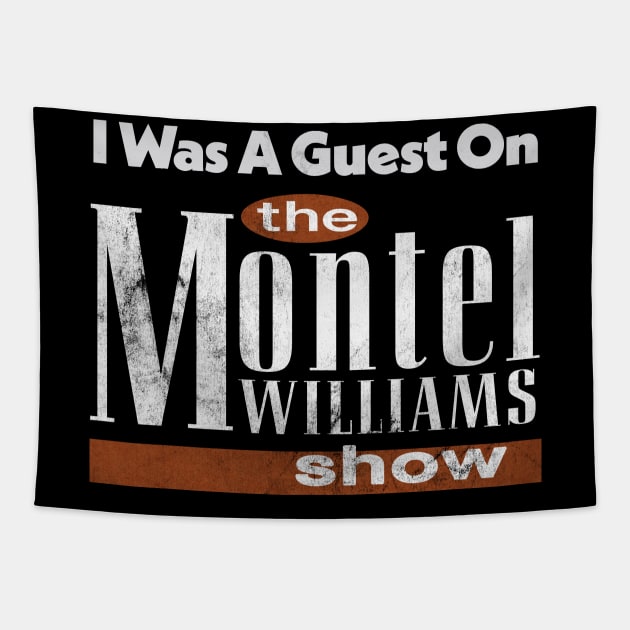 I Was A Guest On The Montel Williams Show / Vintage 90s Style Design Tapestry by DankFutura