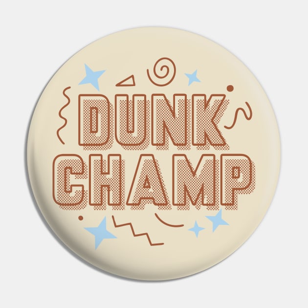 Dunk Champ Pecan High Pin by funandgames