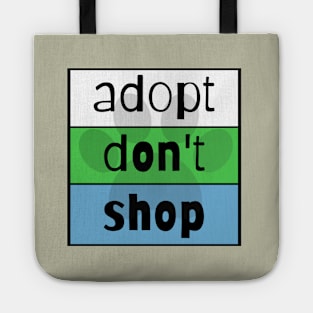 Adopt Don't Shop! Tote