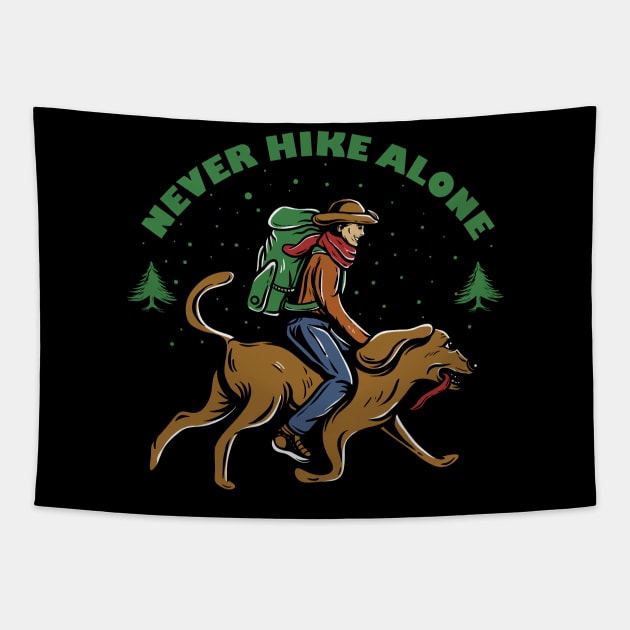 Never Hike Alone Tapestry by PlasticGhost