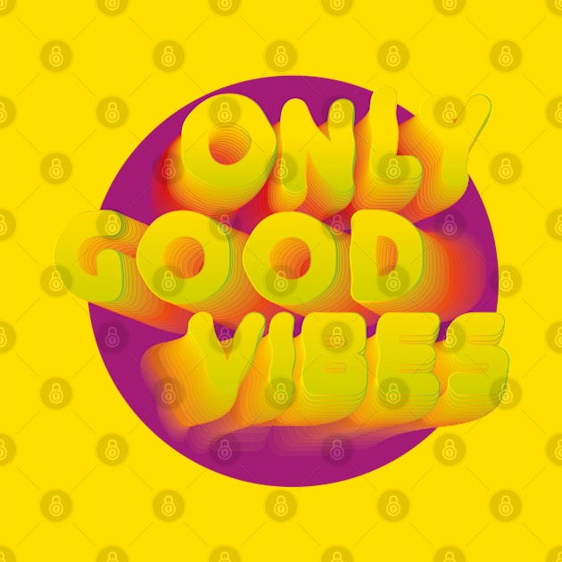 Only good vibes by SnazzyCrew