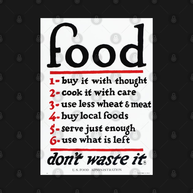 "Food Don't Waste It" World War I US Food Administration Restored Reprint by vintageposterco