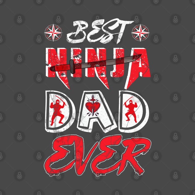 Best Ninja Dad by Kingdom Arts and Designs