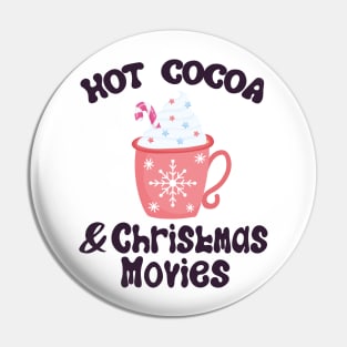 Hot Cocoa And Christmas Movies, Christmas Xmas Gift, Merry Christmas Pin