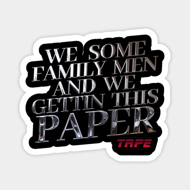 FAMILY MAN Magnet by TRPE