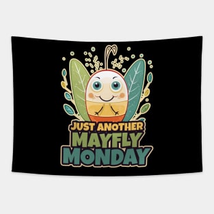 Just Another Mayfly Monday Cute Kawaii Design Tapestry