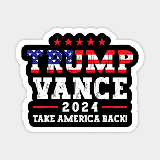Trump Vance 2024 Take America Back Vice President VP Trump 2024 Election Gifts Magnet
