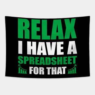 Relax I Have Spreadsheet For That Accountant Tapestry