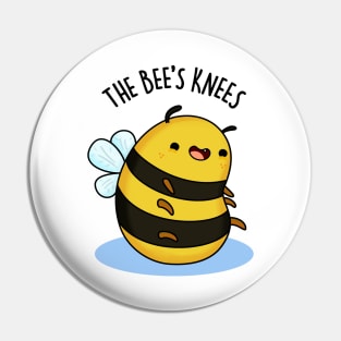 The Bee's Knees Funny Bug Pun Pin