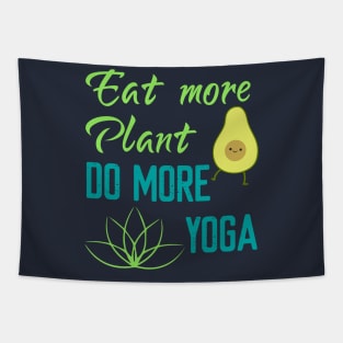 Eat More Plant Do More Yoga Tapestry