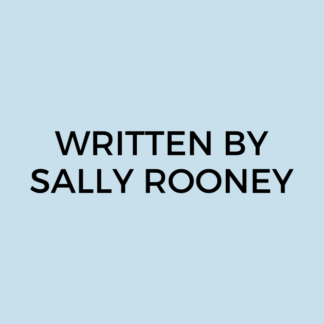 Written by Sally Rooney by davieloria