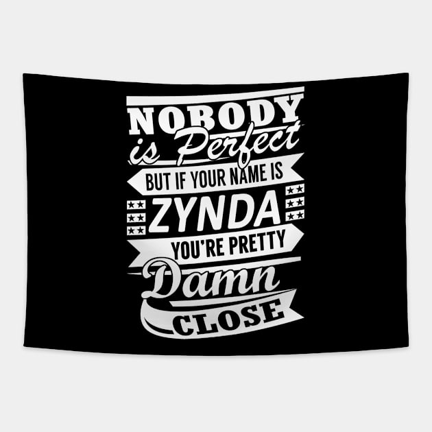 Nobody is Perfect ZYNDA Pretty Damn Close Tapestry by YadiraKauffmannkq