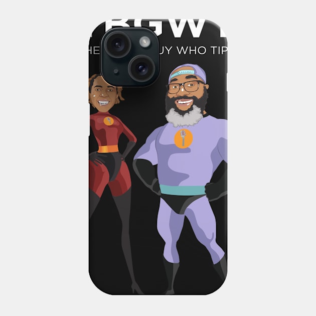 TBGWT Heroes 2 Phone Case by The Black Guy Who Tips Podcast