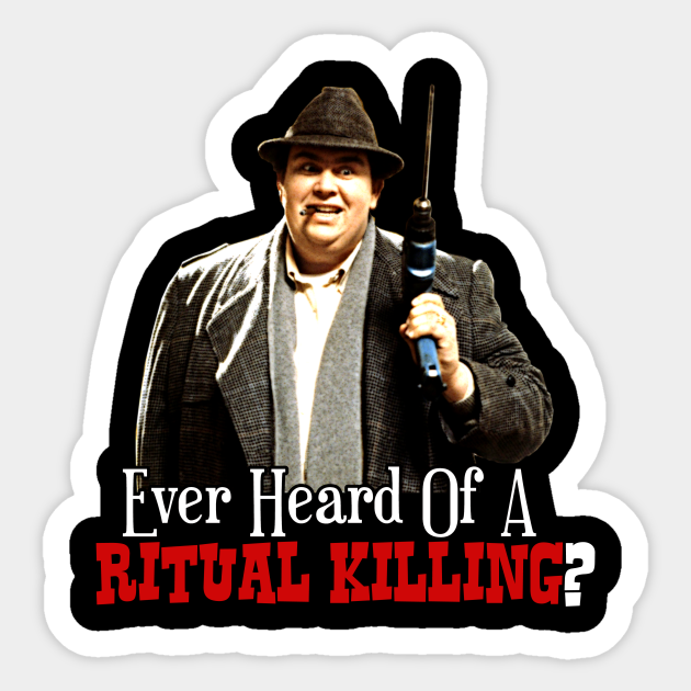 Uncle Buck Ritual Killing Uncle Buck Sticker Teepublic