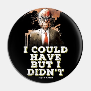 Rupert Murdoch Fake News No. 1 on a Dark Background Pin