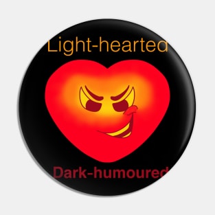 Dark Humor Pin