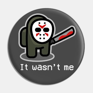 A killer among us Pin