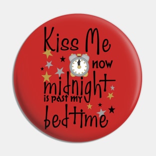 Kiss Me Now. New Year Pin