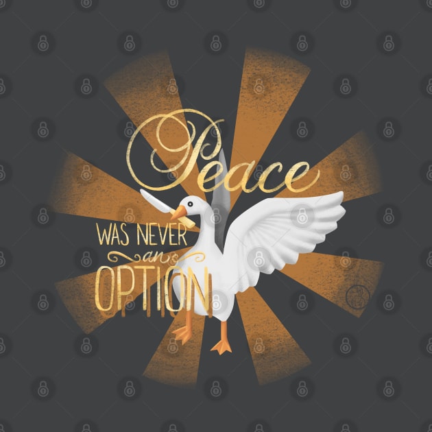 “Peace Was Never An Option” Untitled Goose Game Hand Drawn Illustration by SamInJapan